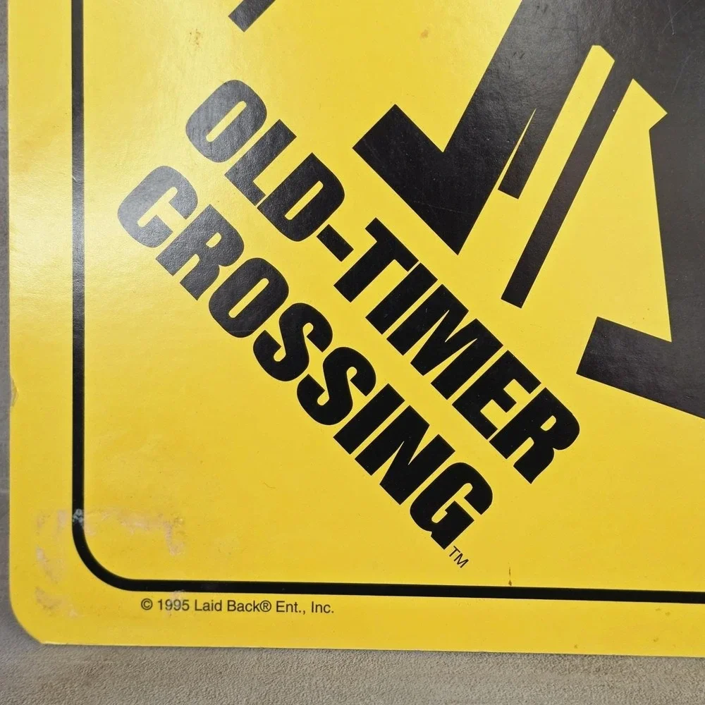 VTG 1995 Old-Timer Crossing novelty sign by Laid Back Entertainment 11x11